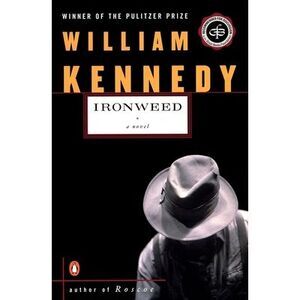 Ironweed -- William Kennedy